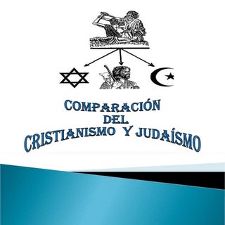 Comparacion Del Cristianismo Y Juda...