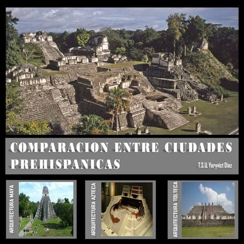 Comparacion entre ciudades prehispanicas
