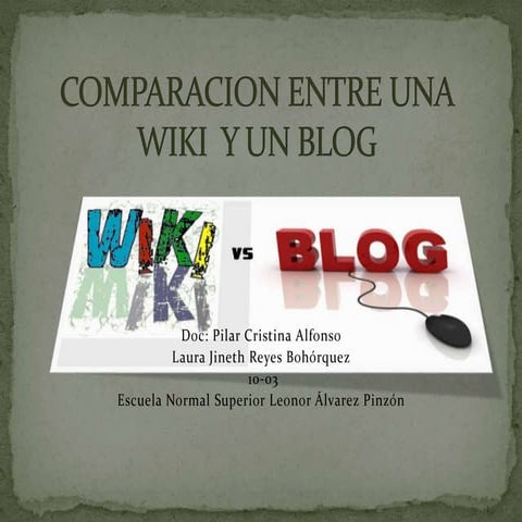 Comparacion entre las aplicaciones Wiki y Blog | PPTX
