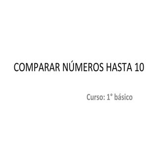 Comparar números hasta 10