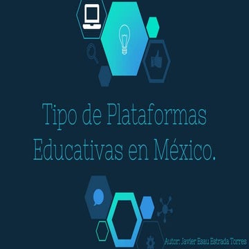 Tipo de Plataformas Educativas en México