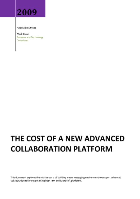 THE COST OF A NEW ADVANCED COLLABORATION PLATFORM