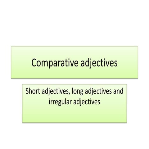 Comparative adjectives