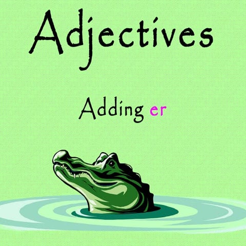 Comparative Adjectives