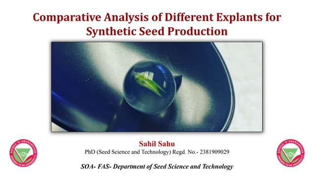 COMPARATIVE ANALYSIS OF DIFFERENT EXPLANTS FOR SYNTHETIC SEED ...
