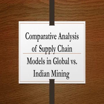 Comparative Analysis of Supply Chain Models in Global vs. Indian Mining ...