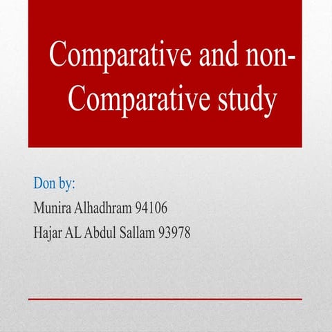 Comparative and non comparative study