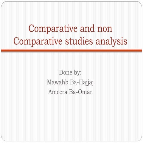 Comparative and non comparative  study g
