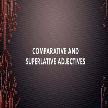 Comparative and superlative adjectives.pptx