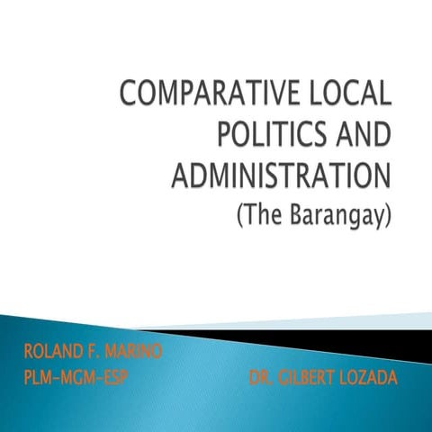 Comparative Local Politics and Administration (The Barangay)