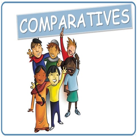 Comparatives