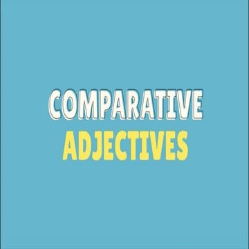 Comparatives