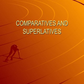 Comparatives And Superlatives Ppt