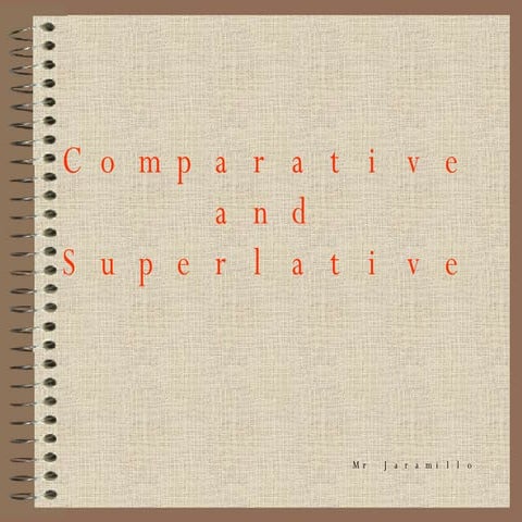 Comparatives n Superlatives