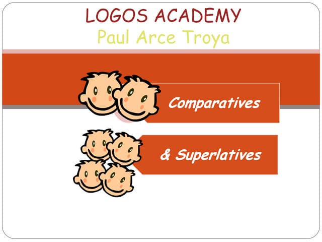Grammar-Comparatives and Superlatives