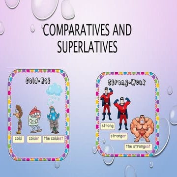 Comparatives and superlatives