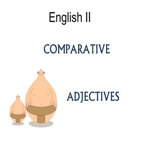 Comparatives and superlatives