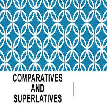 COMPARATIVES AND SUPERLATIVES.pptx