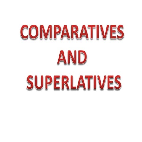 Comparatives and superlatives + practice | PPSX