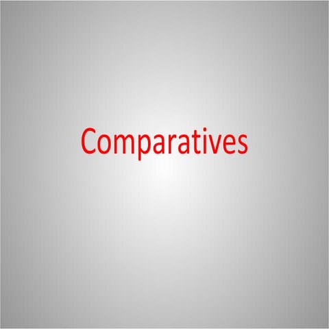 Comparatives (More...than/ er...than)