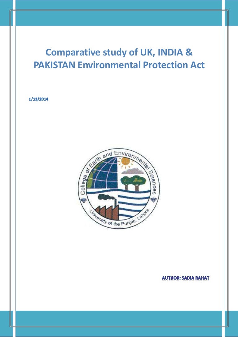 Comparative study of UK, India, Pakistan Environmental Protection Act