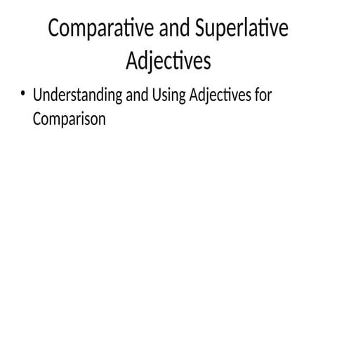 Comparative and Superlative Powerpoint.pptx