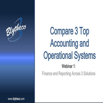 Compare 3 Accounting and Operational Systems: Financial and Reporting Capabil...