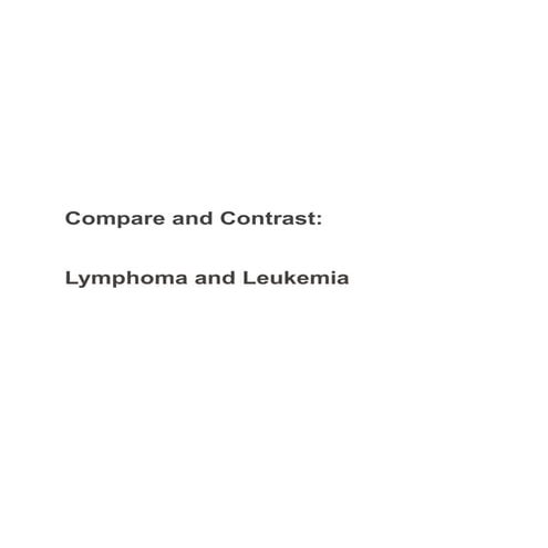Compare and contrast   lymphoma and leukemia - sample paper - essay