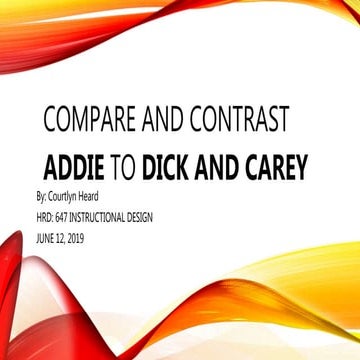 Compare and Contrast Addie and Dick and Carey model 