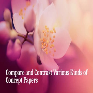Compare and Contrast different kinds of Concept Paper.pptx