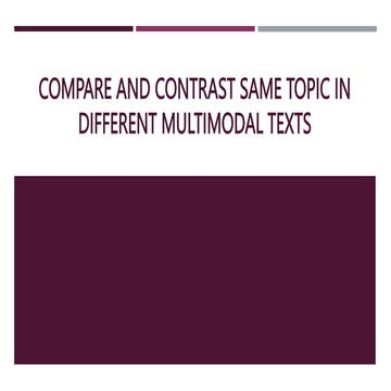 Compare and Contrast Same Topic in Different Multimodal.pptx
