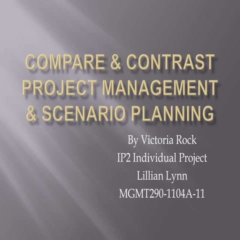 Compare & contrast project management & scenario planning