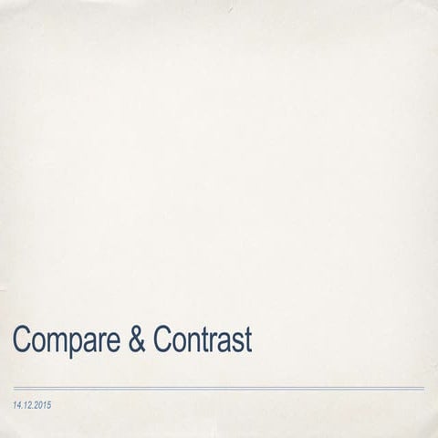 Compare & Contrast