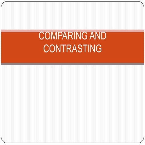 Comparing and contrasting | PPT