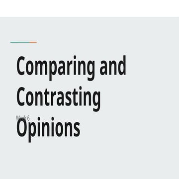 Comparing and Contrasting Opinions-.pptx