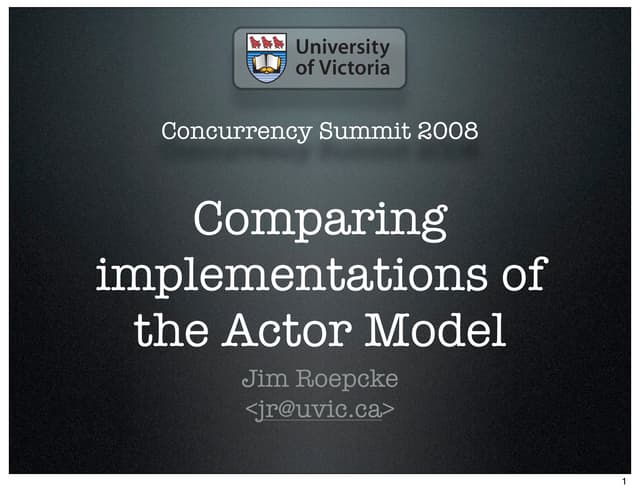 Comparing implementations of the actor model