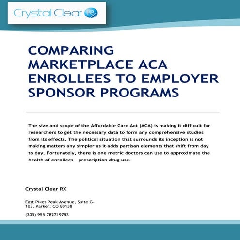 Comparing Marketplace ACA Enrollees to Employer Sponsor Programs 