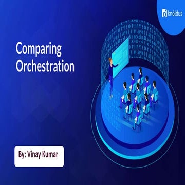 Comparing Orchestration