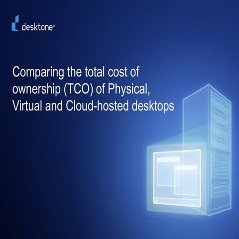 Comparing the TCO of Desktops