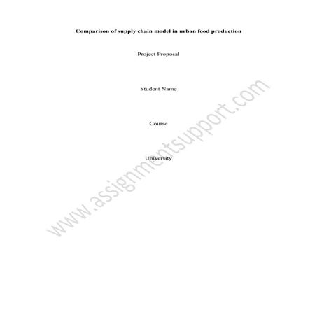 Comparison of-supply-chain-model-in-urban-food-production essay sample from a...