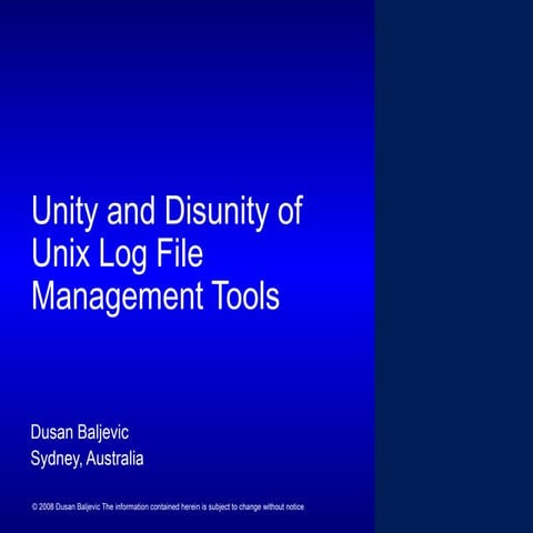 Comparison of Unix and Linux Log File Management Tools by Dusan Baljevic