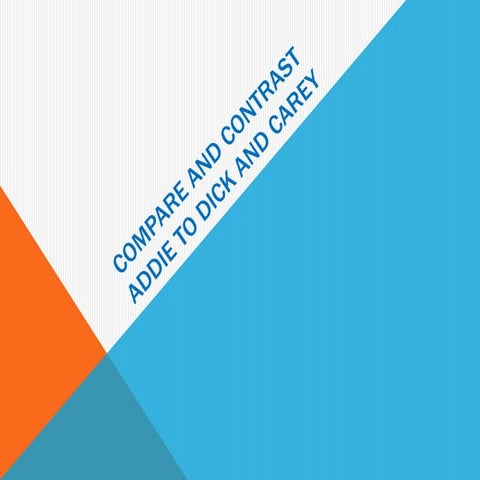 ADDIE & Dick and Carey