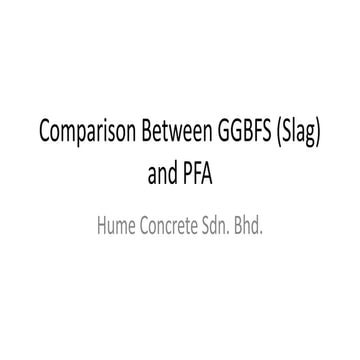 Comparison Between GGBFS and PFA in Concrete Mixture