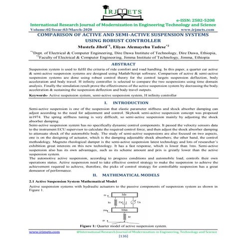 Comparison of active and semi active suspension systems using robust controller