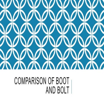 Comparison of boot and bolt modes of Construction