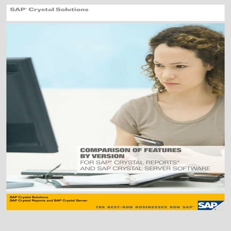 SAP BO Comparison of features by version for the sap crystal reports family o...