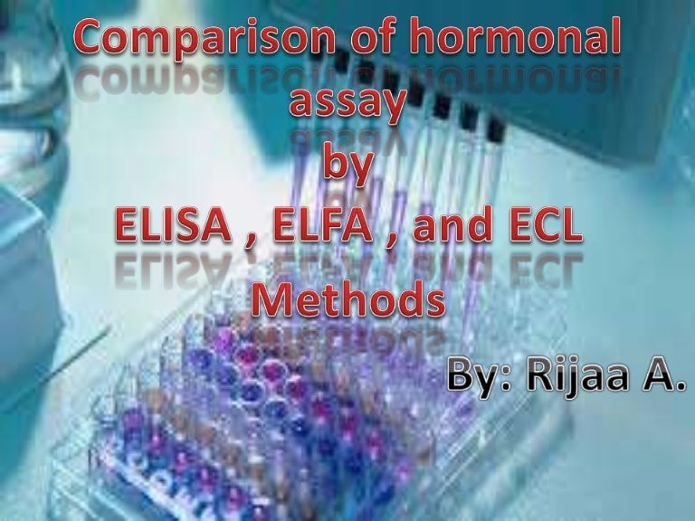 Comparison of hormonal assay by ELISA , ELFA and ECL