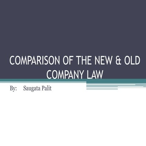 Comparison of the old & new company law