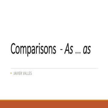 Comparisons  As ... as
