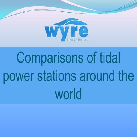 Comparisons of tidal barrages worldwide